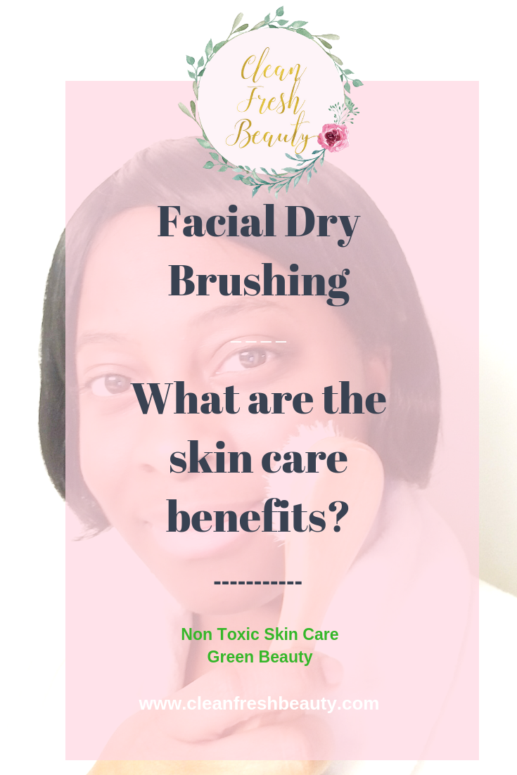 Interested in facial dry brushing? Facial dry brushing has so many skin benefits. But, you need to choose the right facial brush that will not damage your skin. In this blog, I share with you the benefits of your facial dry brushing. #greenbeauty #facebrush #drybrushing #naturalproduct #naturalskincare