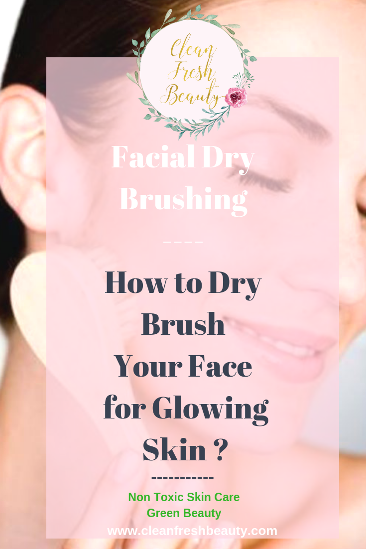 Facial dry brushing is a skin care ritual you need to add in the your skin care regimen. It gets so much praised for giving us a glowing skin. Also, find out the benefits of your facial dry brushing. #greenbeauty #facebrush #drybrushing #naturalproduct #naturalskincare