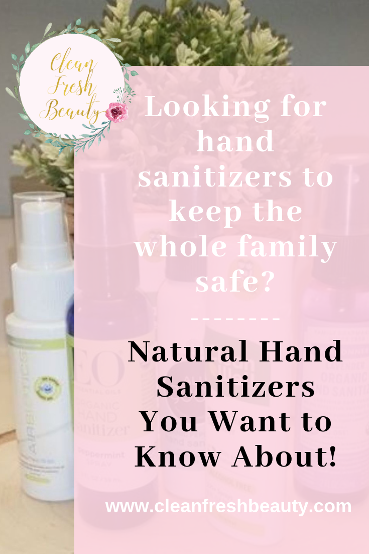Looking for natural options to hand sanitizers? There are many options and I share them in this blog post. Including kid-friendly options! Click to read more #greenbeauty #organicbeauty #naturalskincare #safehome