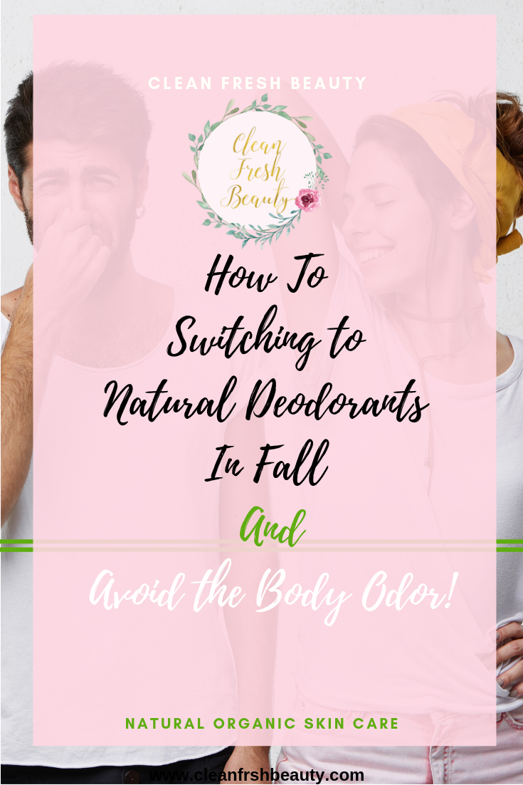 Having difficulty switching to natural deodorants? This is a challenge of us switching to natural skin care face. In this blog post, I give you my top tips on how to effectively switch to natural deodorants. Click to read more. #greenbeauty #naturaldeodorants #organicbeauty #nontoxic #naturalproducts 
