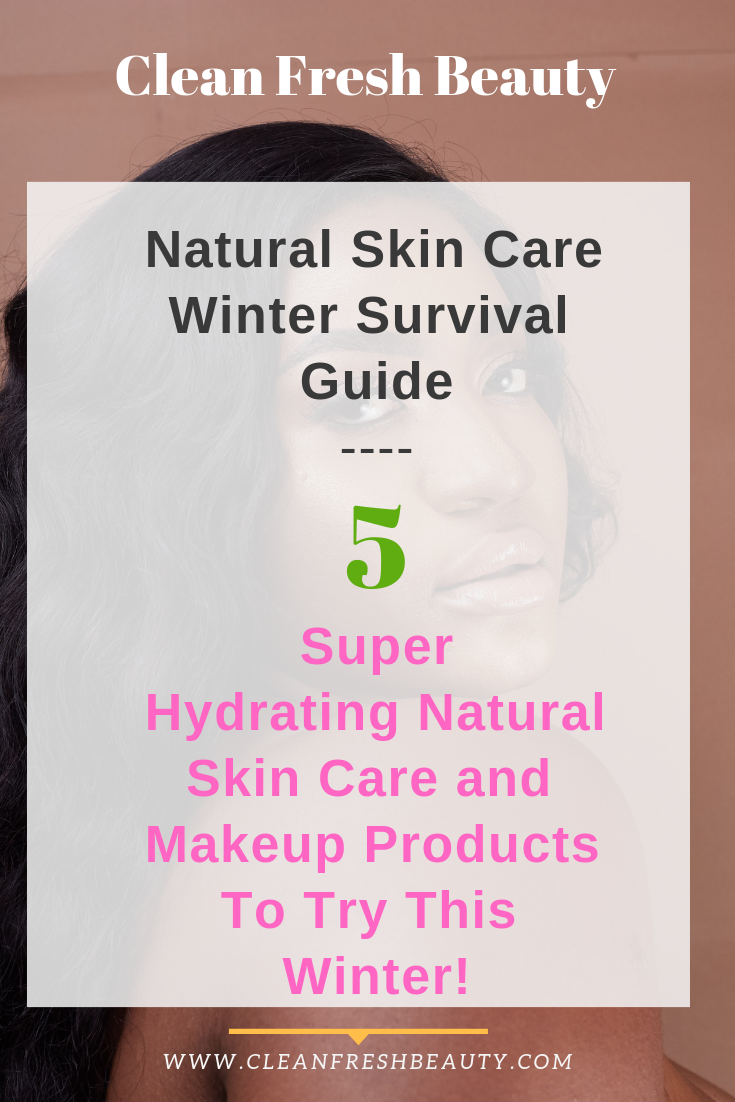 Don't let this winter suck the moisture out of your skin. In my Natural Skin care survival guide, I share with you 5 natural products to super charge your skin hydration this winter. #greenbeauty #dryskin #moisturize #sofskin #naturalproducts