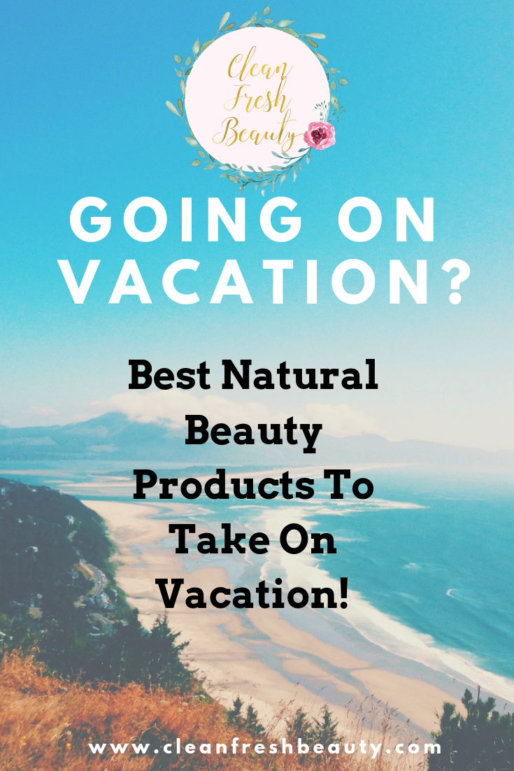 Going on Vacation? Bring These 12 Lightweight Natural Beauty Products on Vacation! click to read abou them. #naturalproducts #greenbeauty #organicbeauty #vacation