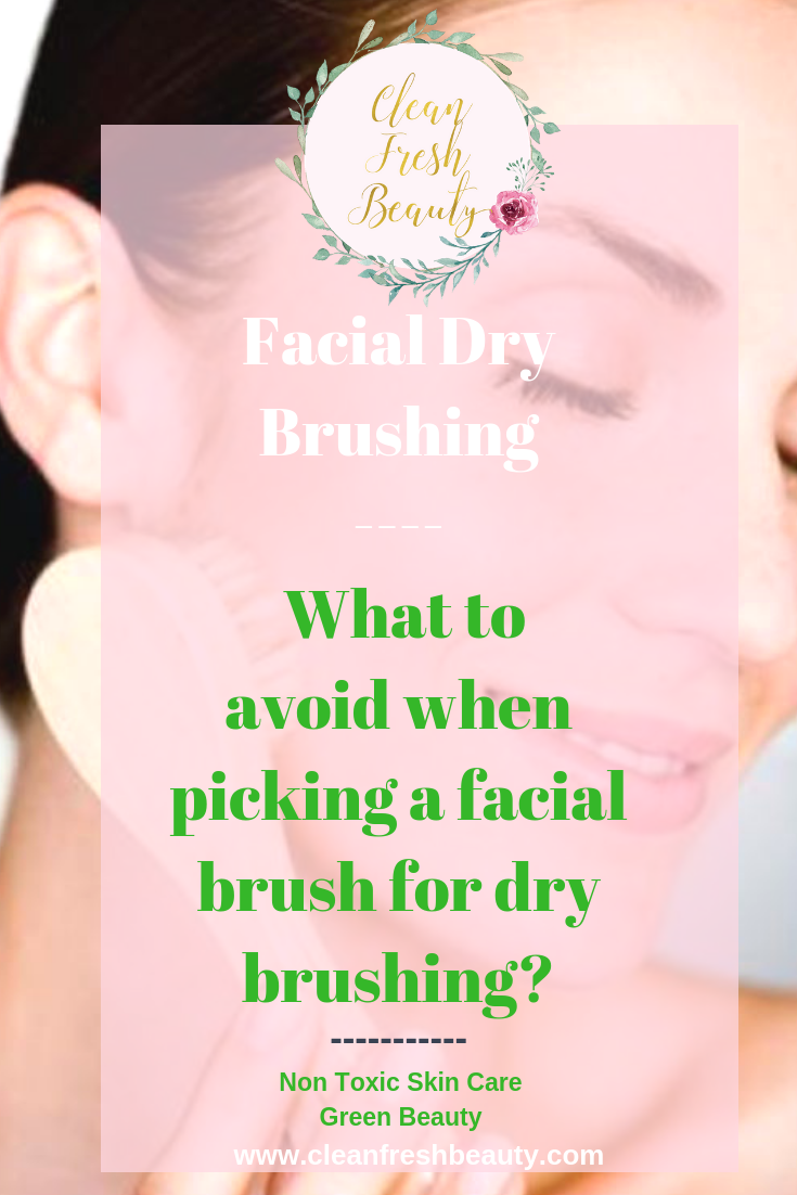Interested in facial dry brushing? Facial dry brushing has so many skin benefits. In this blog post, I share with you what you should look for in a face brush. Also, I share my top 3 facial brush. #greenbeauty #facebrush #drybrushing #naturalproduct #naturalskincare