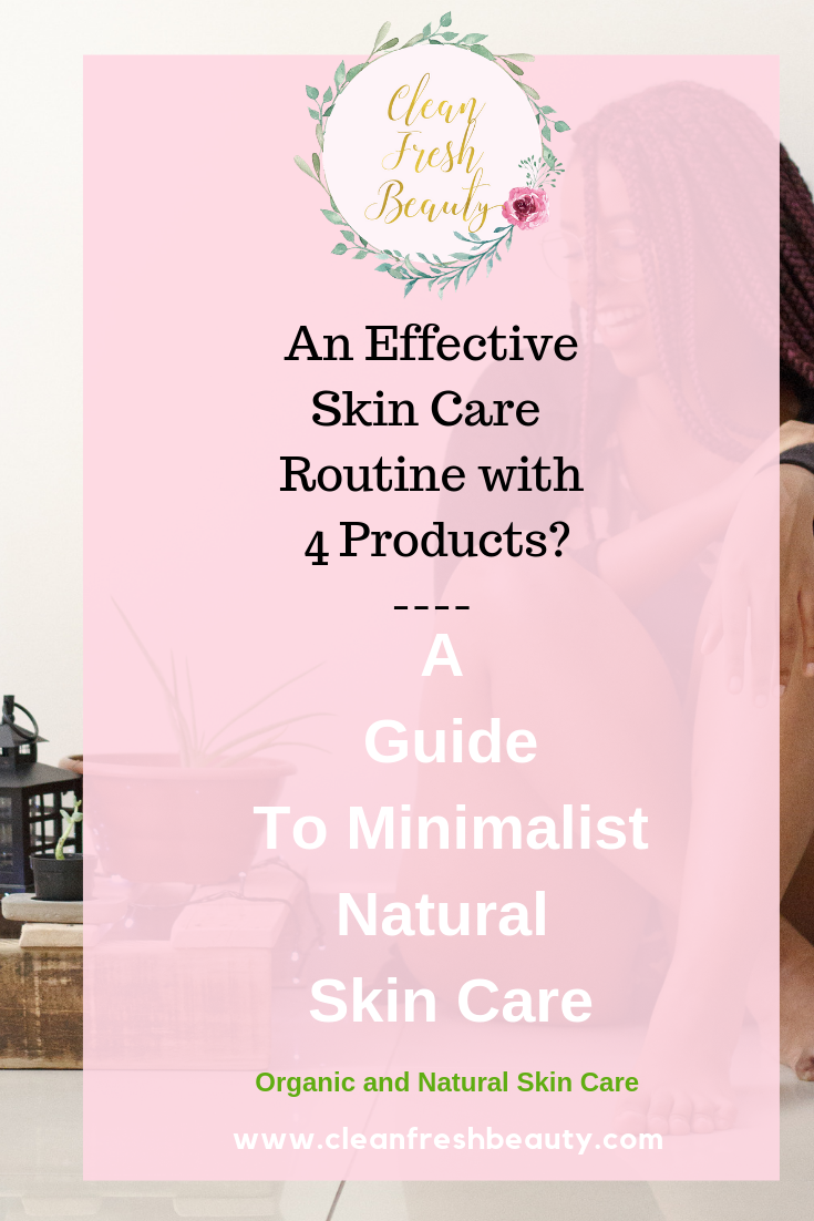 Can you have an effective skin care routine with 4 products? My skin care routine during summer months is on the lighter side. But I was able to create a minimalist natural skin care routine that is super effective. And, you too. Click to read all about it. #greenbeauty #organicbeauty #naturalbeauty #minimalist #consciousconsumer